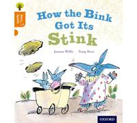 Oxford Reading Tree Story Sparks: Oxford Level 6: How the Bink Got Its Stink