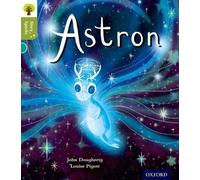 Oxford Reading Tree Story Sparks: Oxford Level 7: Astron