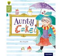 Oxford Reading Tree Story Sparks: Oxford Level 7: Aunty Cake