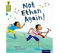 Not Ethan Again! – Oxford Reading Tree Story Sparks: Oxford Level 7