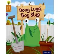 Oxford Reading Tree Story Sparks: Oxford Level 8: Doug Lugg, Boy Slug