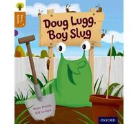Oxford Reading Tree Story Sparks: Oxford Level 8: Doug Lugg, Boy Slug