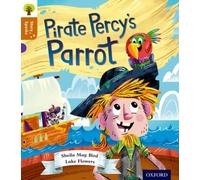 Oxford Reading Tree Story Sparks: Oxford Level 8: Pirate Percy's Parrot