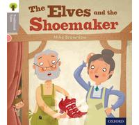 Oxford Reading Tree Traditional Tales: Level 1: The Elves and the Shoemaker