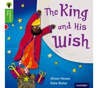 Oxford Reading Tree Traditional Tales: Level 2: The King and His Wish (Oxford Reading Tree Traditional Tales 2011)