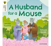 Oxford Reading Tree Traditional Tales: Level 6: A Husband for a Mouse