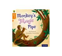 Oxford Reading Tree Traditional Tales: Level 6: Monkey's Magic Pipe