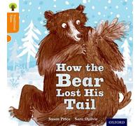 Oxford Reading Tree Traditional Tales: Level 6: The Bear Lost Its Tail