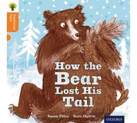 Oxford Reading Tree Traditional Tales: Level 6: The Bear Lost Its Tail