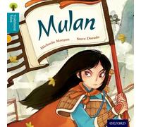 Oxford Reading Tree Traditional Tales: Level 9: Mulan (Ort Traditional Tales): Written by Michaela Morgan, 2011 Edition, Publisher: OUP Oxford [Paperback]