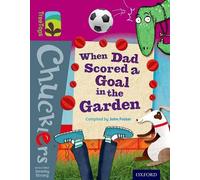 Oxford Reading Tree TreeTops Chucklers: Level 10: When Dad Scored a Goal in the Garden