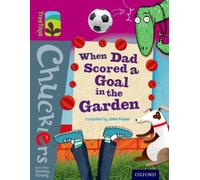 Oxford Reading Tree TreeTops Chucklers: Level 10: When Dad Scored a Goal in the Garden