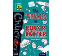 Oxford Reading Tree TreeTops Chucklers: Level 16: The Trials of Ruby P. Baxter