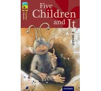 Oxford Reading Tree TreeTops Classics: Level 15: Five Children And It