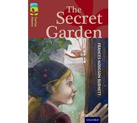 Oxford Reading Tree TreeTops Classics: Level 15: The Secret Garden