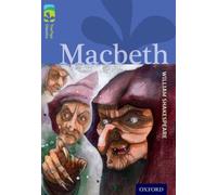 Oxford Reading Tree TreeTops Classics: Level 17 More Pack A: Macbeth: (Oxford Reading Tree TreeTops Classics)