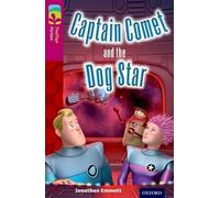 Oxford Reading Tree TreeTops Fiction: Level 10: Captain Comet and the Dog Star