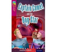 [(Oxford Reading Tree Treetops Fiction: Level 10: Captain Comet and the Dog Star)] [ By (author) Jonathan Emmett, Illustrated by Andy Parker ] [January, 2014]