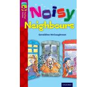 Oxford Reading Tree TreeTops Fiction: Level 10 More Pack A: Noisy Neighbours