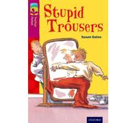 Oxford Reading Tree TreeTops Fiction: Level 10 More Pack A: Stupid Trousers
