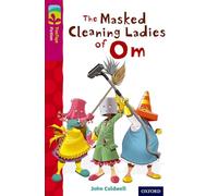 Oxford Reading Tree TreeTops Fiction: Level 10: The Masked Cleaning Ladies of Om