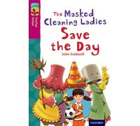 The Masked Cleaning Ladies Save the Day – Oxford Reading Tree TreeTops Fiction Level 10