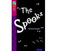 Oxford Reading Tree TreeTops Fiction: Level 10: The Spooks