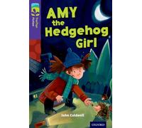 Oxford Reading Tree TreeTops Fiction: Level 11: Amy the Hedgehog Girl