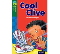 Oxford Reading Tree TreeTops Fiction: Level 12: Cool Clive – Oxford University Press