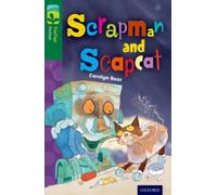 Oxford Reading Tree TreeTops Fiction: Level 12 More Pack B: Scrapman and Scrapcat