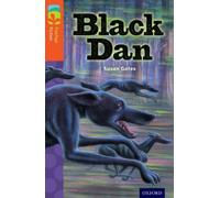 Oxford Reading Tree TreeTops Fiction: Level 13 More Pack A: Black Dan