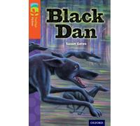 Oxford Reading Tree TreeTops Fiction: Level 13 More Pack A: Black Dan