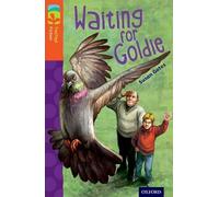 Oxford Reading Tree TreeTops Fiction: Level 13: Waiting for Goldie