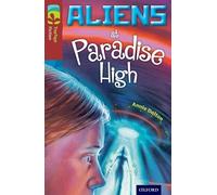 Oxford Reading Tree TreeTops Fiction: Level 15 More Pack A: Aliens at Paradise High