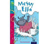Oxford Reading Tree TreeTops Fiction: Level 9: Messy Ella – Oxford University Press