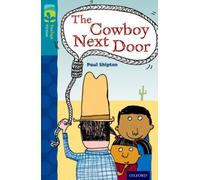 Oxford Reading Tree TreeTops Fiction: Level 9 More Pack A: The Cowboy Next Door