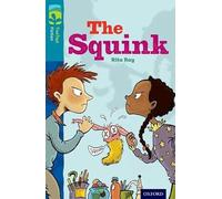 Oxford Reading Tree TreeTops Fiction: Level 9 More Pack A: The Squink