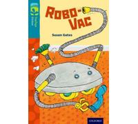 Oxford Reading Tree TreeTops Fiction: Level 9: Robo-Vac