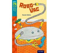 Oxford Reading Tree TreeTops Fiction: Level 9: Robo-Vac