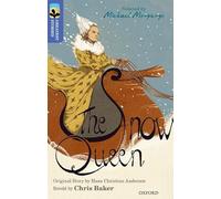 Oxford Reading Tree TreeTops Greatest Stories: Oxford Level 17: The Snow Queen: (Oxford Reading Tree TreeTops Greatest Stories)