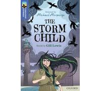 Oxford Reading Tree - TreeTops Greatest Stories: Oxford Level 17 - The Storm Child