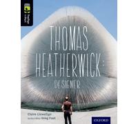Oxford Reading Tree TreeTops inFact: Level 20: Thomas Heatherwick : Designer