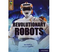 Oxford Reading Tree TreeTops inFact: Oxford Level 18: Revolutionary Robots