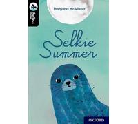 Oxford Reading Tree TreeTops Reflect: Oxford Level 20: Selkie Summer