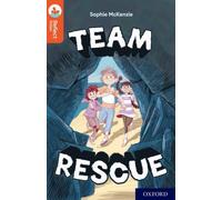 Oxford Reading Tree TreeTops Reflect: Oxford Reading Level 13: Team Rescue