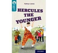 Oxford Reading Tree TreeTops Reflect: Oxford Reading Level 9: Hercules the Younger