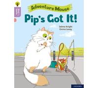 Oxford Reading Tree Word Sparks: Level 1+: Pip's Got It!