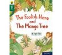 Oxford Reading Tree Word Sparks: Level 12: The Foolish Hare and The Mango Tree