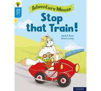 Oxford Reading Tree Word Sparks: Level 3: Stop that Train!