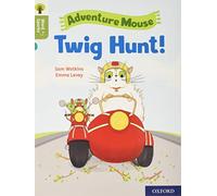 Oxford Reading Tree Word Sparks: Level 7: Twig Hunt!